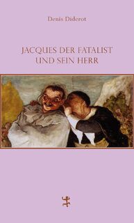 Jacques der Fatalist und sein Herr - Denis Diderot (ISBN 9783882210583)