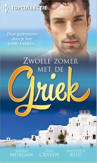 Zwoele zomer met de Griek - Sarah Morgan, Sara Craven, Michelle Reid (ISBN 9789402504231)