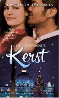 Een betoverende Kerst - Liz Fielding, Renee Roszel, Helen Brooks (ISBN 9789461998576)