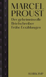 Der geheimnisvolle Briefschreiber - Marcel Proust (ISBN 9783518429723)