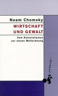 Wirtschaft und Gewalt - Noam Chomsky (ISBN 9783866745209)
