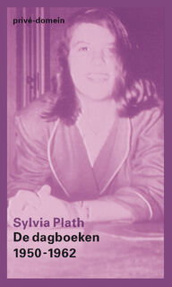 De dagboeken 1950-1962 - Sylvia Plath (ISBN 9789029506533)