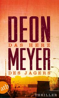 Das Herz des Jägers - Deon Meyer (ISBN 9783746630519)