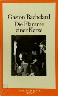 Die Flamme einer Kerze - Gaston Bachelard (ISBN 9783446140691)