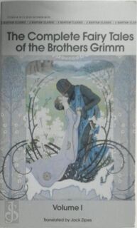 The Complete Fairy Tales of the Brothers Grimm - Jacob Grimm, Wilhelm Grimm (ISBN 9780553212389)