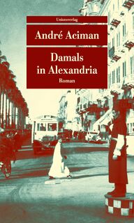 Damals in Alexandria - André Aciman (ISBN 9783293208780)