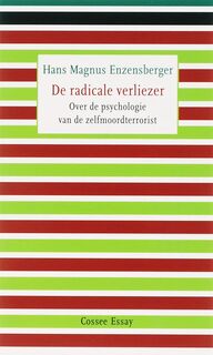 De radicale verliezer - Hans Magnus Enzensberger (ISBN 9789059361379)