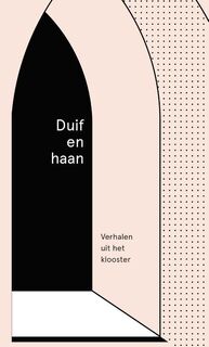 Duif en haan - Karin Amatmoekrim, Yves Petry, Nyk de Vries, Yannick Dangre, Kira Wuck, Bregje Hofstede (ISBN 9789492478108)