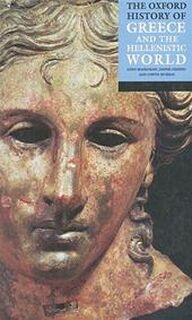 The Oxford history of Greece and the Hellenistic world - John Boardman, Jasper Griffin, Oswyn Murray (ISBN 9780192852472)