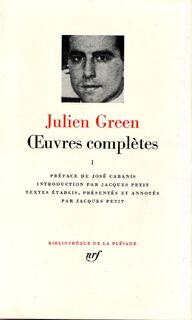Oeuvres complètes I - Julien Green