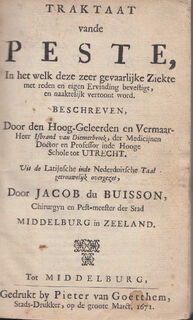 Traktaat van de peste / Pest-boeck ofte remedien teghen de pestilentiale cortse, ende om de contagieuse sieckte te ghenesen - Isbrand van Diemerbroek, Wouter vanden Perre
