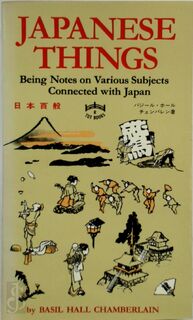 Japanese things - Basil Hall Chamberlain (ISBN 9780804807135)