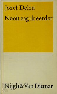 Nooit zag ik eerder - Jozef Hugo Maria Deleu, Jan van Der Vegt (ISBN 9789023667278)