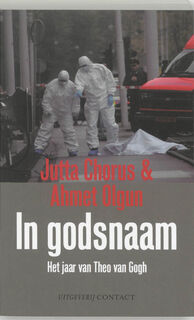 In godsnaam - Jutta Chorus, Ahmet Olgun (ISBN 9789025427856)