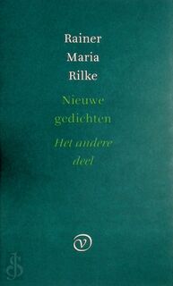 Nieuwe gedichten / Het andere deel - R.M. Rilke (ISBN 9789028209077)