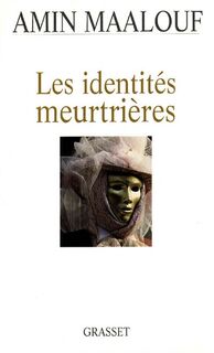 Les identités meurtrières - Amin Maalouf (ISBN 9782246548812)