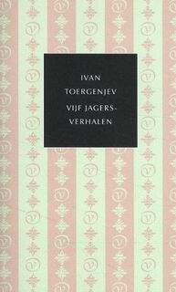 Vijf jagersverhalen - Ivan Toergenjev (ISBN 9789028212503)