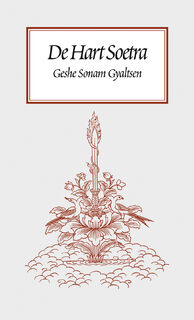 De Hart soetra - Geshe Sonam Gyaltsen (ISBN 9789071886171)