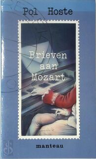 Brieven aan Mozart - P. Hoste (ISBN 9789022312377)