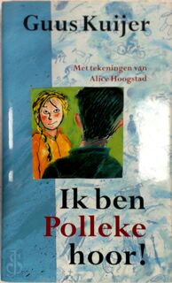 Ik ben Polleke hoor! - Guus Kuijer (ISBN 9789074336659)