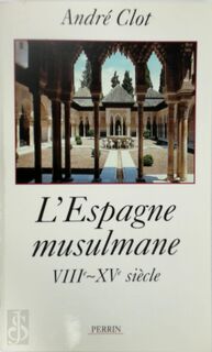 L'Espagne musulmane - André Clot (ISBN 9782262014254)