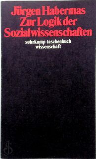 Zur Logik der Sozialwissenschaften - Jürgen Habermas (ISBN 9783518281178)