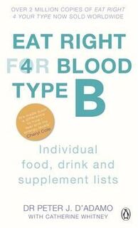 Eat Right For Blood Type B - Peter J. D'Adamo (ISBN 9780241954386)