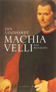 Machiavelli - een biografie - Jan Lindhardt (ISBN 9789061006145)