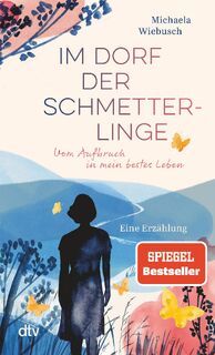 Im Dorf der Schmetterlinge - Michaela Wiebusch (ISBN 9783423351652)