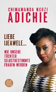 Liebe Ijeawele - Chimamanda Ngozi Adichie (ISBN 9783596299683)
