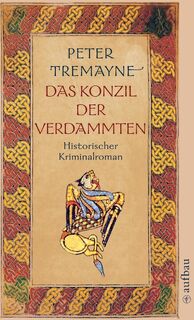 Das Konzil der Verdammten - Peter Tremayne (ISBN 9783746624686)