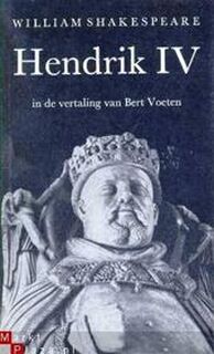 Hendrik IV: eerste deel : historiespel in vijf bedrijven - William Shakespeare, Bert Voeten