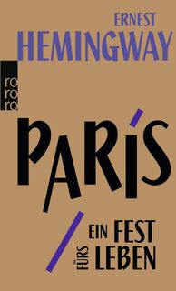 Paris, ein Fest furs Leben - Ernest Hemingway (ISBN 9783499227028)