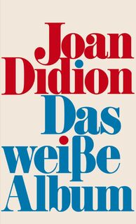 Das weiße Album - Joan Didion (ISBN 9783550201837)