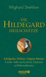 Die Hildegard-Heilschätze - Wighard Strehlow (ISBN 9783426658208)