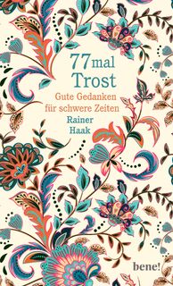 77 mal Trost - Rainer Haak (ISBN 9783963402142)