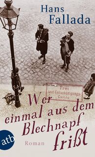 Wer einmal aus dem Blechnapf frisst - Hans Fallada (ISBN 9783746626789)