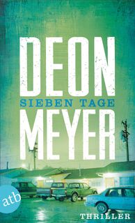 Sieben Tage - Deon Meyer (ISBN 9783746630151)