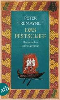 Das Pestschiff - Peter Tremayne (ISBN 9783746639383)