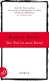 Der Tod ist mein Beruf - Robert Merle (ISBN 9783746627861)