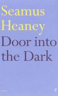 Door into the Dark - Seamus Heaney (ISBN 9780571101269)