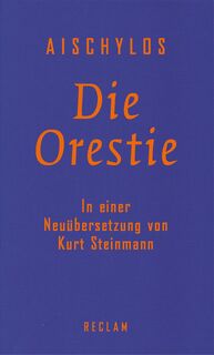 Die Orestie - Aischylos (ISBN 9783150110522)