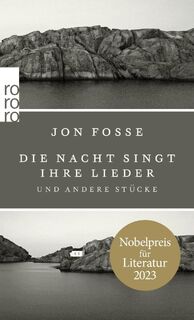 Die Nacht singt ihre Lieder - Jon Fosse (ISBN 9783499272363)