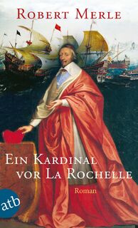 Ein Kardinal vor La Rochelle - Robert Merle (ISBN 9783746638904)