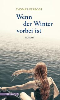 Wenn der Winter vorbei ist - Thomas Verbogt (ISBN 9783772530173)
