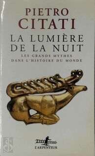 La lumière de la nuit - Pietro Citati (ISBN 9782070748891)