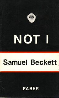Not I - Samuel Beckett (ISBN 0571104002)