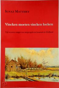 Vincken moeten vincken locken