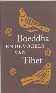 Boeddha en de vogels van Tibet - [Vert.] A.F. de Groot (ISBN 9789070338374)