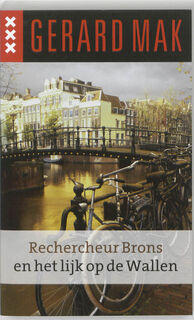 Rechercheur Brons en het lijk op de Wallen - Gerard Mak (ISBN 9789026127199)